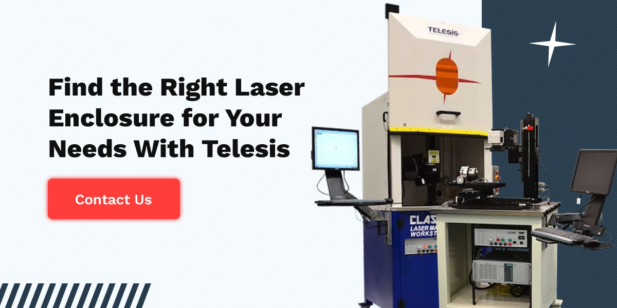 Find the Right Laser Enclosure for Your Needs With Telesis Technologies, Inc. 